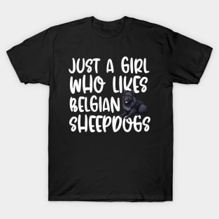 Just A Girl Who Likes Belgian Sheepdog T-Shirt